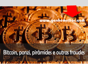 Bitcoin: esquemas Ponzi, pirâmides e outras fraudes